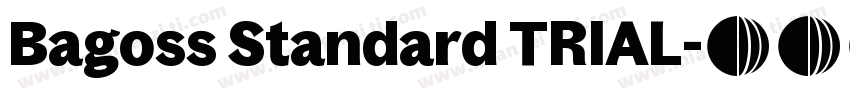 Bagoss Standard TRIAL字体转换